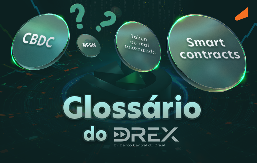 Glossário do Drex: 7 conceitos essenciais para entender o real digital